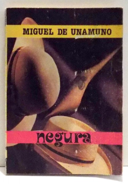 NEGURA de MIGUEL DE UNAMUNO , EDITIA A II-A , 1993