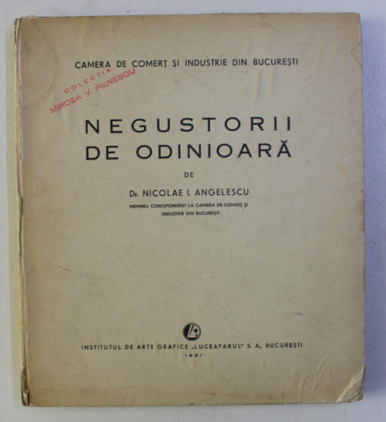 NEGUSTORII DE ODINIOARA de NICOLAE I. ANGELESCU (1931) , *PREZINTA SUBLINIERI
