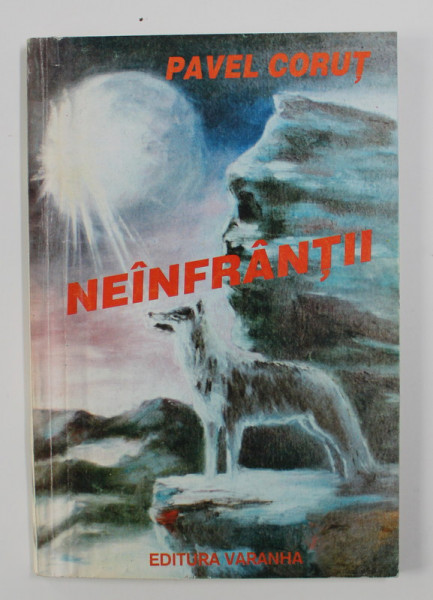 NEINFRANTII de PAVEL CORUT , 1994