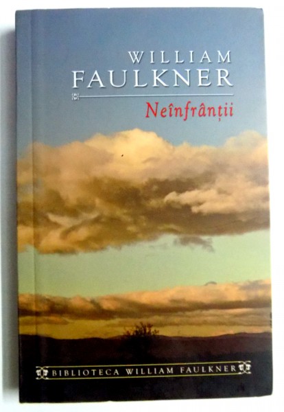 NEINFRANTII de WILLIAM FAULKNER , 2009