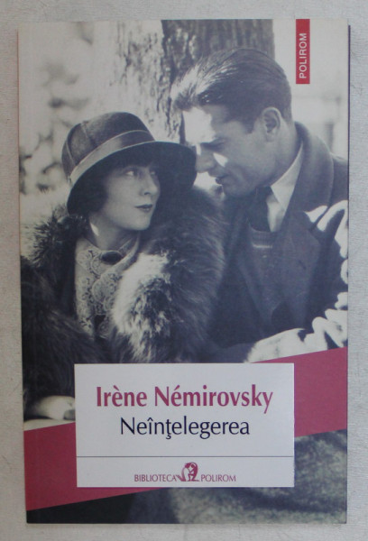 NEINTELEGEREA , roman de IRENE NEMIROVSKY , 2014