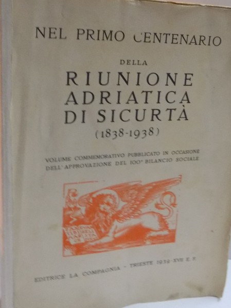 NEL PRIMO CENTENARIO DE LA  RIUNIONE ADRIATICA DI SICURATA(1838-1939)
