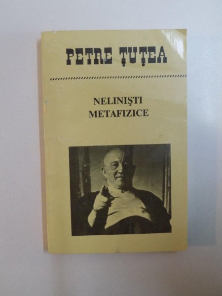 NELINISTI METAFIZICE  de PETRE TUTEA , 1994