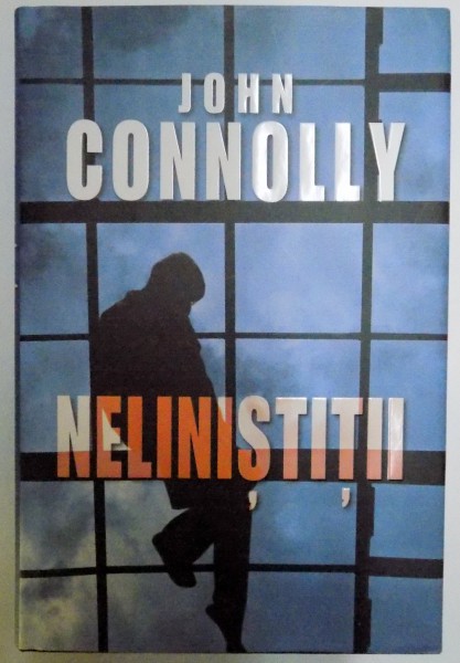 NELINISTITII de JOHN CONNOLLY , 2009