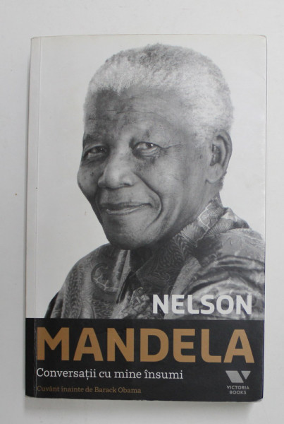 NELSON MANDELA - CONVERSATII CU MINE INSUMI , 2012