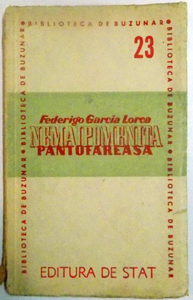 NEMAIPOMENITA PANTOFAREASA de FEDERIGO GARCIA LORCA , 1946