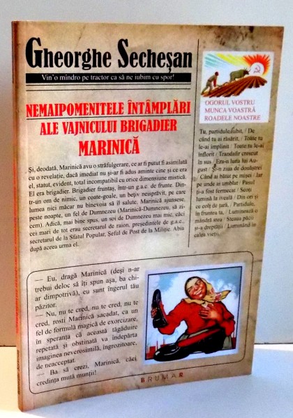 NEMAIPOMENITELE INTAMPLARI ALE VAJNICULUI BRIGARDIER MARINICA de GHEORGHE SECHESAN , 2014 , DEDICATIE*