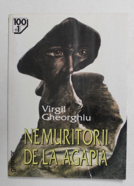 NEMURITORII DE LA AGAPIA de VIRGIL GHEORGHIU , 1998