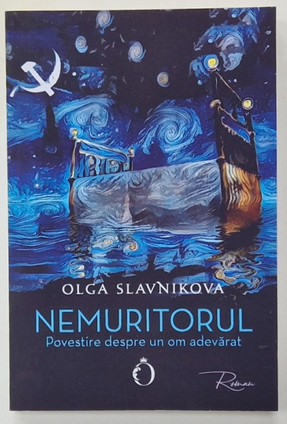 NEMURITORUL , POVESTIRE DESPRE UN OM ADEVARAT de OLGA SLAVNIKOVA , 2022