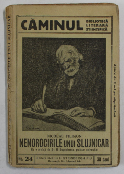 NENOROCIRILE UNUI SLUJNICAR de NICOLAE FILIMON , EDITIE DE INCEPUT DE SECOL XX