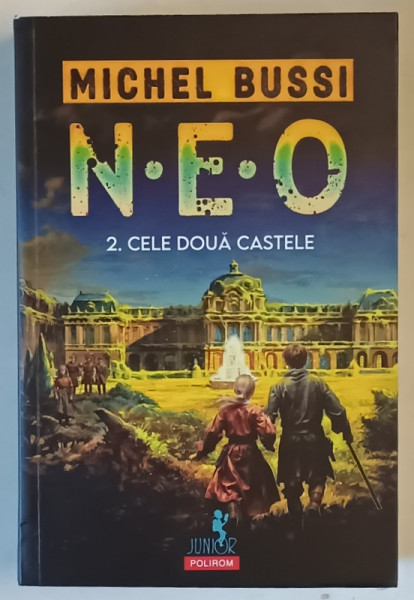 N.E.O. , CELE DOUA CASTELE , VOLUMUL II de MICHEL BUSSI , 2025