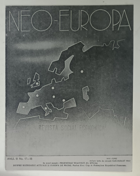 NEO - EUROPA , REVISTA SOCIAL - ECONOMICA , NR. 17 - 18 , MAI - AUGUST ,  1943