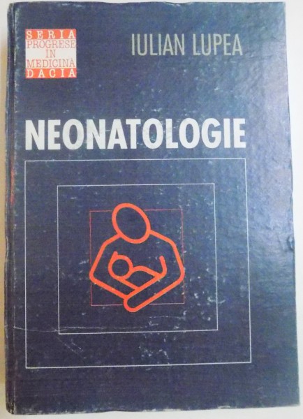 NEONATOLOGIE de IULIAN LUPEA , 1994