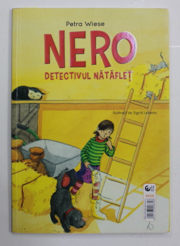 NERO - DETECTIVUL NATAFLET / NIKI VEVERITA NAZDRAVANA  de PETRA WIESE , ilustratii de SIGRID LEBERER si GUNTHER JAKOBS , 2019, COLIGAT DE DOUA CARTI , TIPARITE FATA - VERSO