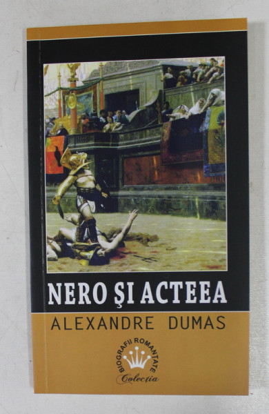 NERO SI  ACTEEA  de ALEXANDRE DUMAS , 2017