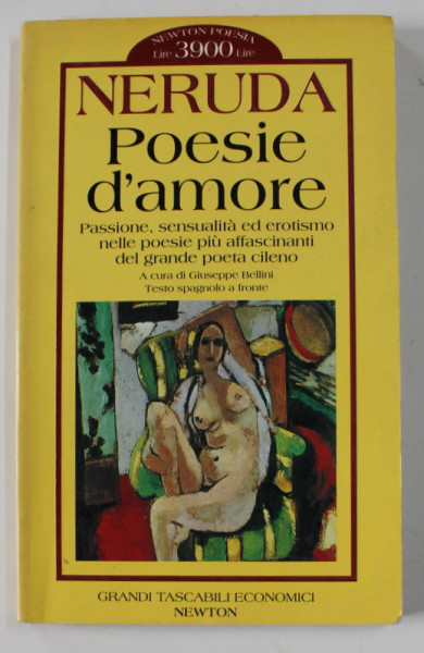 NERUDA - POESIE D 'AMORE , a cura di GIUSEPPE BELLINI , EDITIE BILINGVA ITALIANA - SPANIOLA , 1996