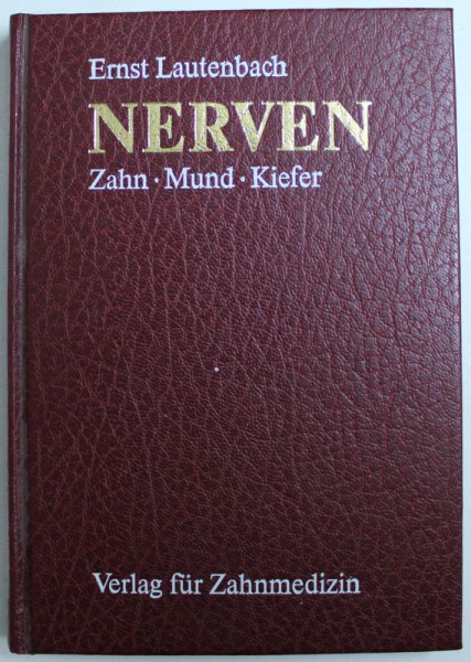 NERVEN  - ZAHN , MUND , KIEFER von ERNST LAUTENBACH , mit 163 ABBILDUNGEN , 1994