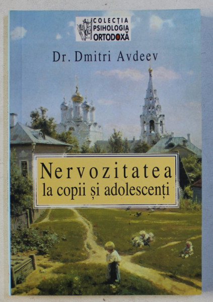 NERVOZITATEA LA COPII SI ADOLESCENTI de DMITRI AVDEEV , 2005