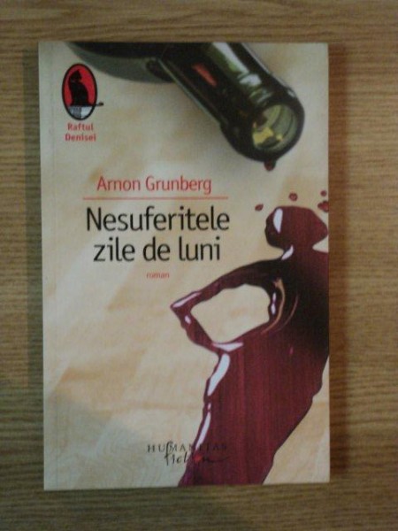 NESUFERITELE ZILE DE LUNI de ARNON GRUNBERG