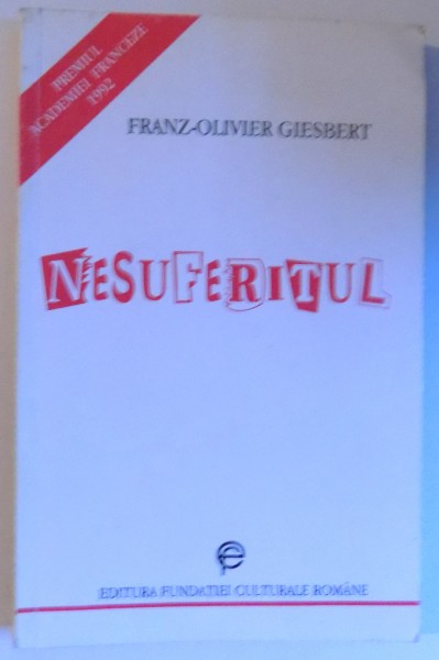 NESUFERITUL de FRANZ - OLIVIER GIESBERT , 1995