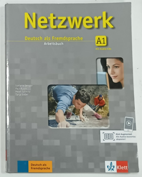 NETZWERK , DEUTSCH ALS FREMDSPRACHE , CURS DE LIMBA GERMANA CA LIMBA STRAINA , A1 , ARBEITSBUCH ,  CONTINE SI  2 CD -URI , 2017