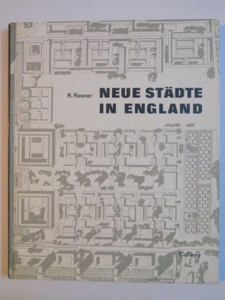 NEUE STADTE IN ENGLAND de R.ROSNER 1962