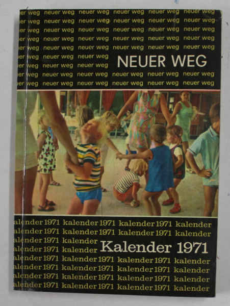 NEUER WEG , KALENDER 1971