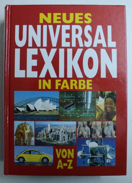 NEUES UNIVERSAL LEXIKON IN FARBE , VON A-Z , 1999