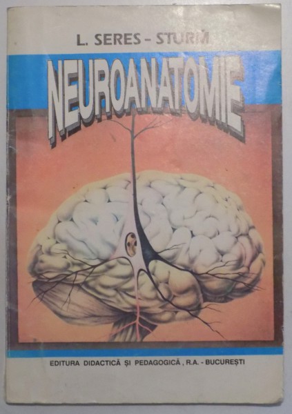 NEUROANATOMIE de L. SERES STURM , 1995