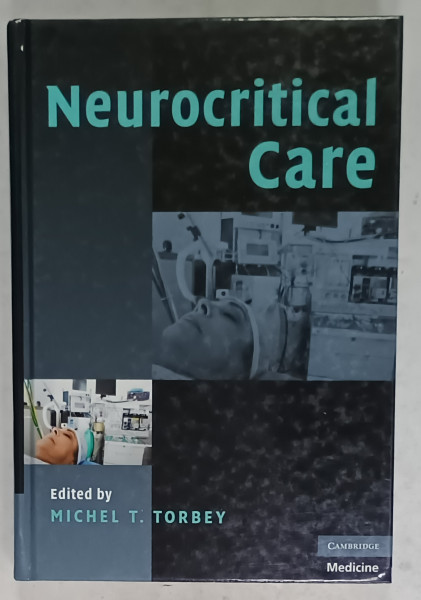 NEUROCRITICAL CARE , edited by MICHEL T. TORBEY , 2009