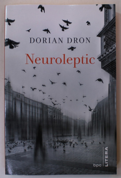 NEUROLEPTIC de DORIAN DRON , 2013