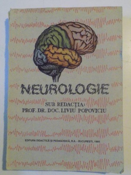 NEUROLOGIE , SUB REDACTIA LIVIU POPOVICIU , 1993