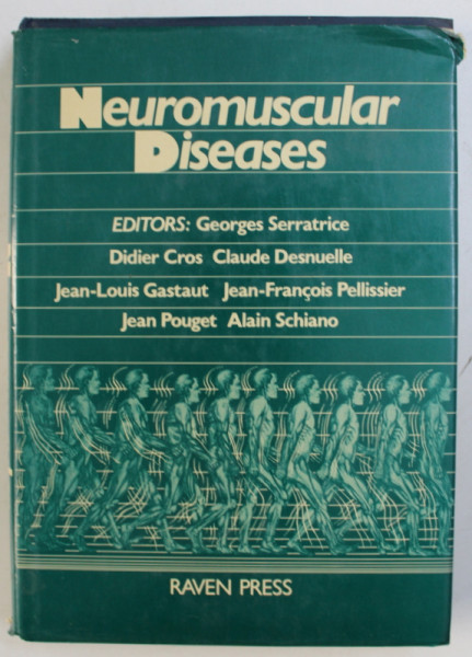NEUROMUSCULAR DISEAS , editors GEORGES SERRATRICE ...ALAIN SCHIANO , 1983