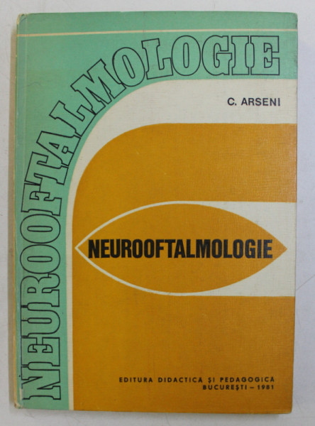 NEUROOFTALMOLOGIE de C . ARSENI , 1981