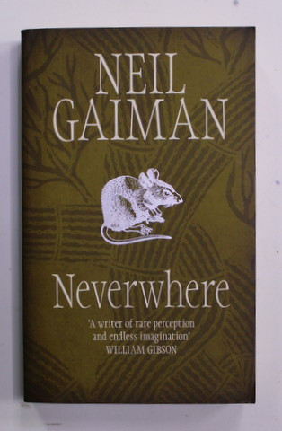NEVERWHERE by NEIL GAIMAN , 2005, PREZINTA PETE SI  HALOURI DE APA *