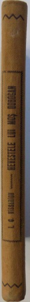 NEVESTELE LUI MOS DOROGAN  - NUVELE SI SCHITE , EDITIA A II -A , I -A MIE de I. C. VISSARION , 1922
