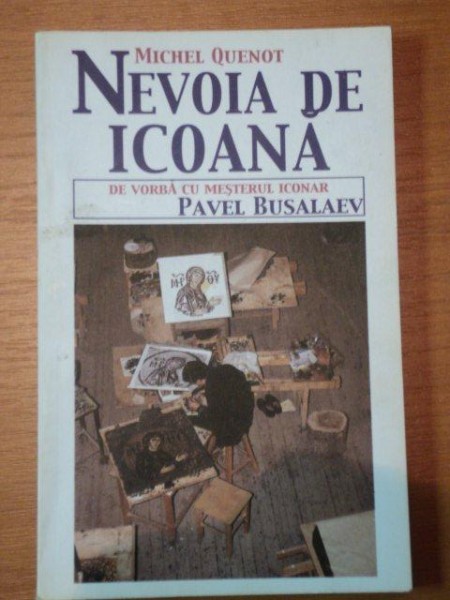NEVOIA DE ICOANA- MICHEL QUENOT, BUC. 2006