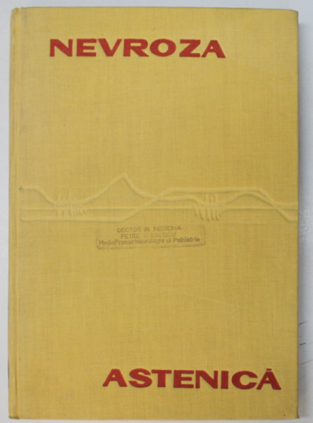 NEVROZA ASTENICA de A. KREINDLER , 1961