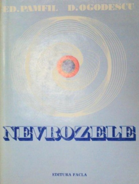 NEVROZELE-ED. PAMFIL,D. OGODESCU  1974