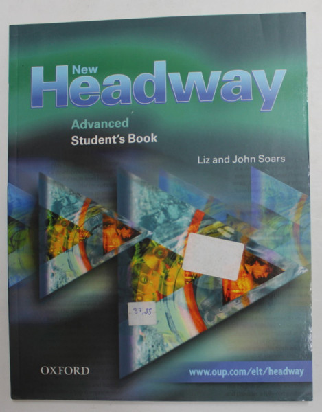 NEW HEADWAY - ADVANCED STUDENT 'S BOOK by LIZ and JOHN SOARS , 2003