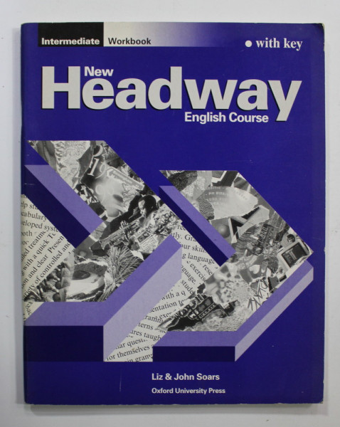 NEW HEADWAY - ENGLISH COURSE - INTERMEDIATE WORKBOOK , WITH KEY by LIZ and JOHN SOARS , 1996