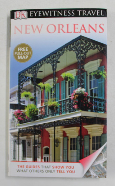 NEW ORLEANS , EYEWITNESS TRAVEL GUIDE by MARILYN WOOD , 2012