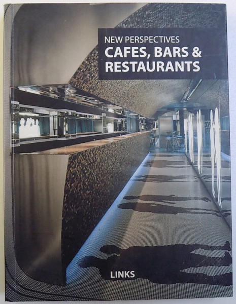 NEW PERSPECTIVES  : : CAFES , BARS &amp; RESTAURANTS    by ARIAN MOSTAED , 2007