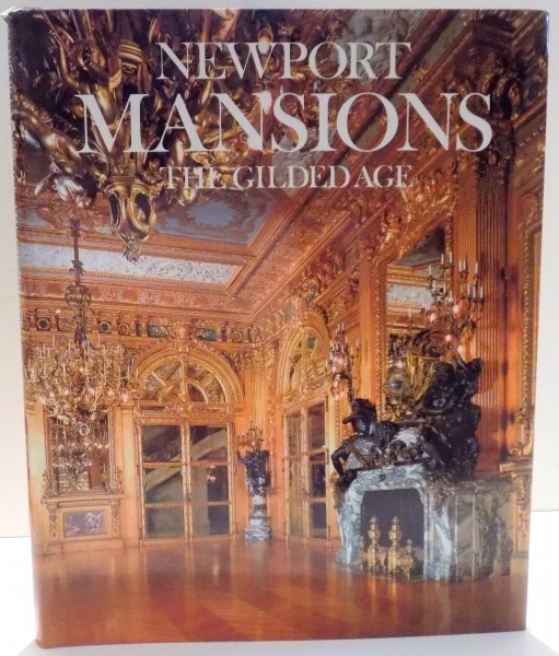 NEW PORT MANSIONS , THE GILDED AGE