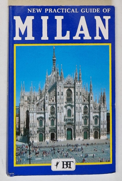 NEW PRACTICAL GUIDE OF MILAN by VITTORIO SERRA , 1991