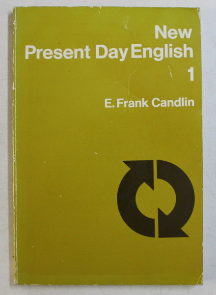 NEW PRESENT DAY ENGLISH , VOL . I by E . FRANK CANDLIN , 1979
