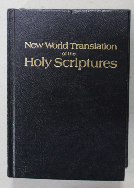 NEW WORLD TRANSLATION OF THE HOLY SCRIPTURES , 1984, PREZINTA SUBLINIERI *