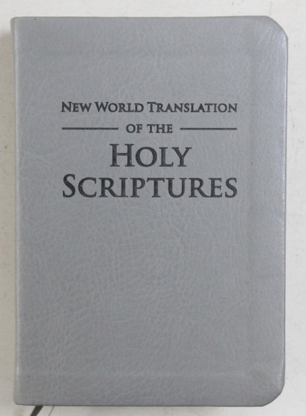 NEW WORLD TRANSLATIONS OF THE HOLY SCRIPTURES  , 2013 , EDITIE PE HARTIE DE BIBLIE SI COPERTA DIN PIELE *