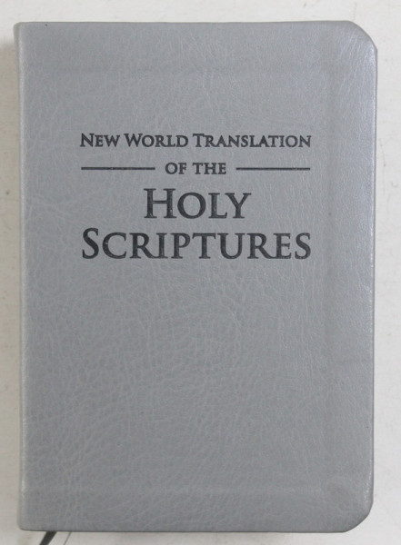 NEW WORLD TRANSLATIONS OF THE HOLY SCRIPTURES  , 2013 , EDITIE PE HARTIE DE BIBLIE SI COPERTA DIN PIELE *