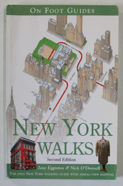 NEW YORK WALKS , ON FOOT GUIDES by JANE EGGINTON and NICK O 'DONNELL , 2006